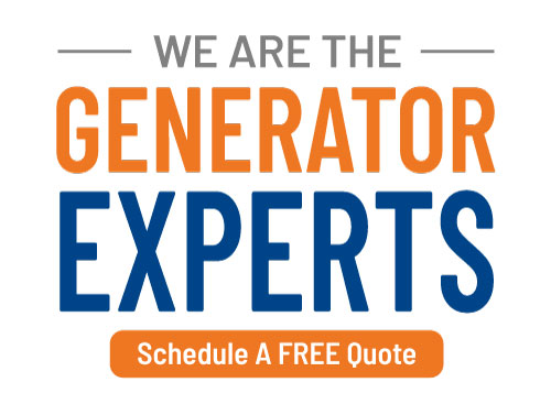 We Are The Generator Experts! Schedule a FREE Quote