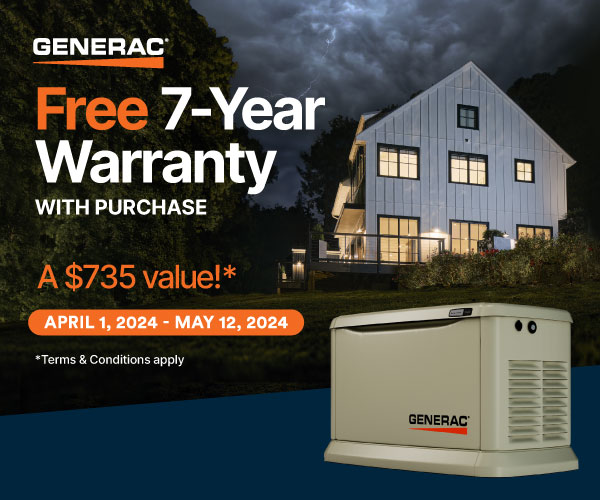 FREE 7 year extended warranty with purchase and installation of a Generac Home Standby Generator.