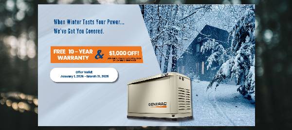 Purchase a Generac Home Standby Generator and receive a FREE 10-year extended-limited warranty, 3-Year Generator Maintenance and 1st Year of Generator Monitoring with purchase and installation.